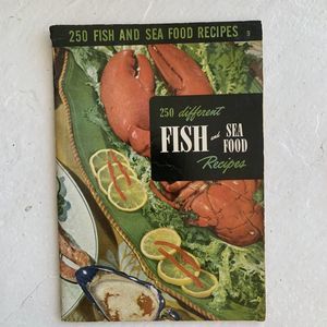 1949 Vintage "250 Different Fish and Sea Food Recipes" Culinary Arts Institute